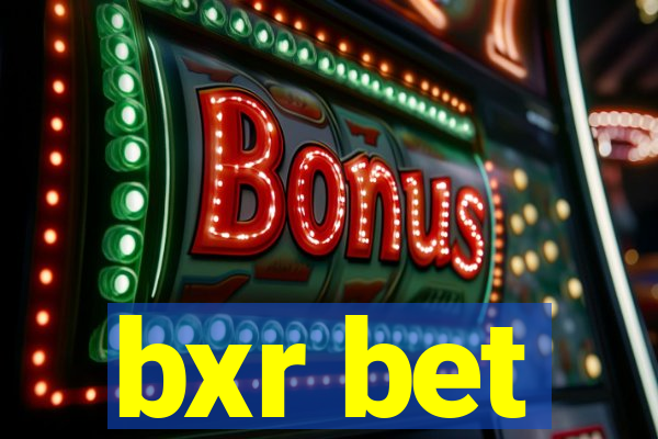 bxr bet